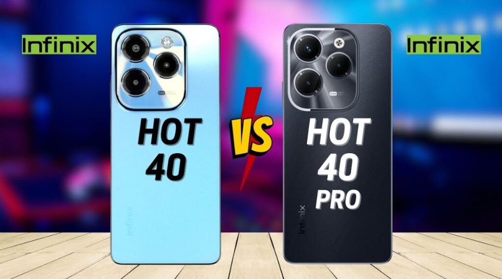 Infinix Hot 40 vs Infinix Hot 40 Pro