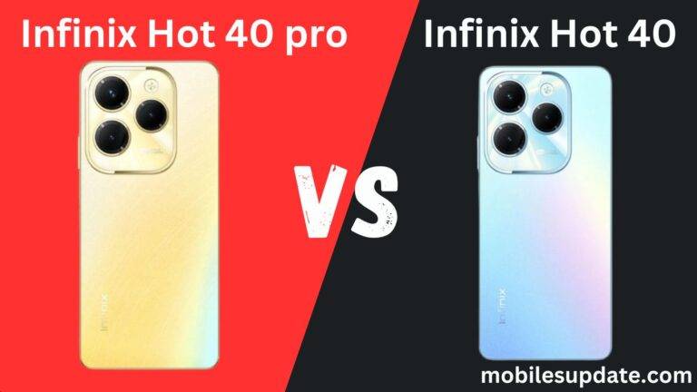 Infinix Hot 40 vs Infinix Hot 40 Pro